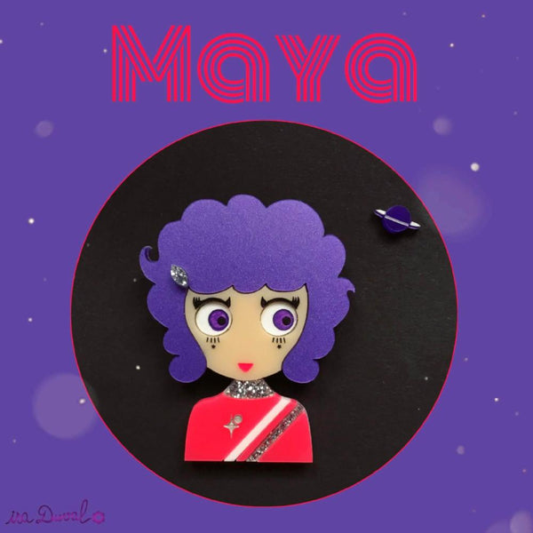 MAYA Acrylic Brooch, Limited & numbered edition from Outer Space - Isa Duval